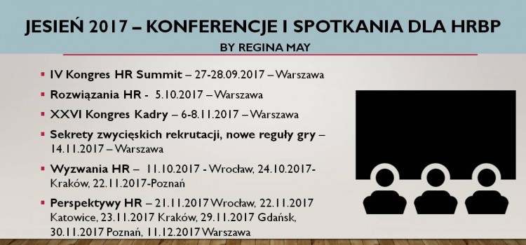Jesień 2017 – konferencje dla HR Business Partnera Jesień 2017 – konferencje dla HR Business Partnera
